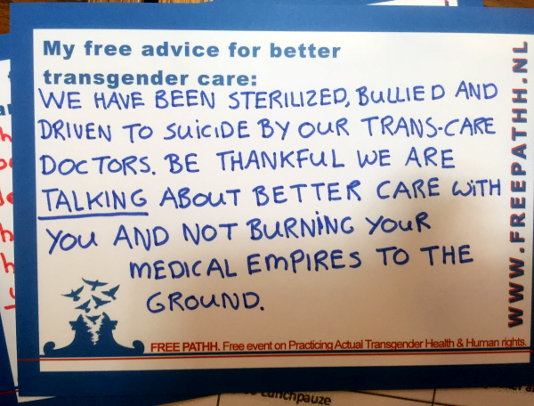 WE HAVE BEEN STERILIZED, BULLIED AND DRIVEN TO SUICIDE BY OUR TRANS CARE DOCTORS. BE THANKFUL WE ARE TALKING ABOUT BETTER CARE WITH YOU, AND NOT BURNING YOUR MEDICAL EMPIRES TO THE GROUND.